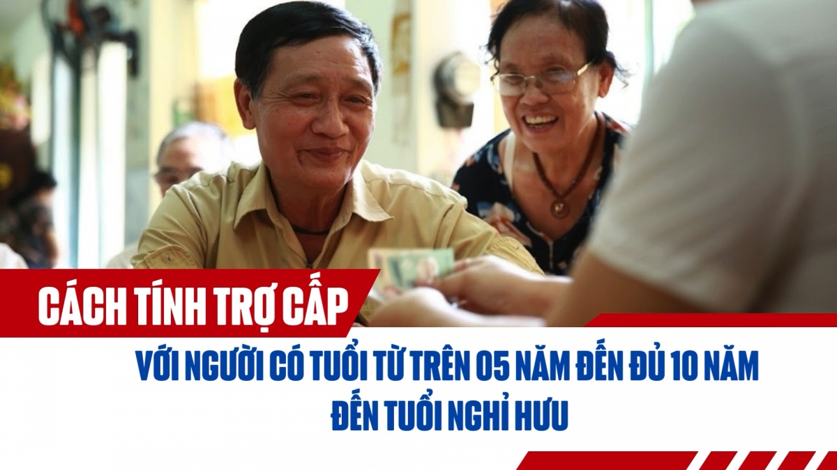 Cách tính trợ cấp với người có tuổi từ trên 05 năm đến đủ 10 năm đến tuổi nghỉ hưu