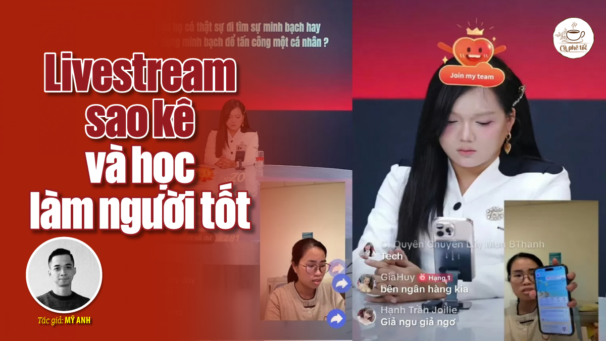 Livestream sao kê và học làm người tốt