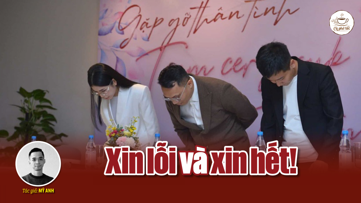 Xin lỗi và xin hết!